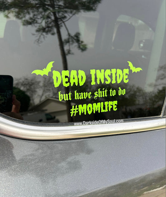 Dead Inside But Have Shit To Do