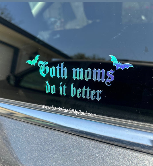 Goth Moms Do It Better Decal