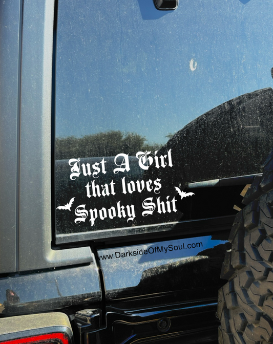 Just A Girl That Loves Spooky Shit