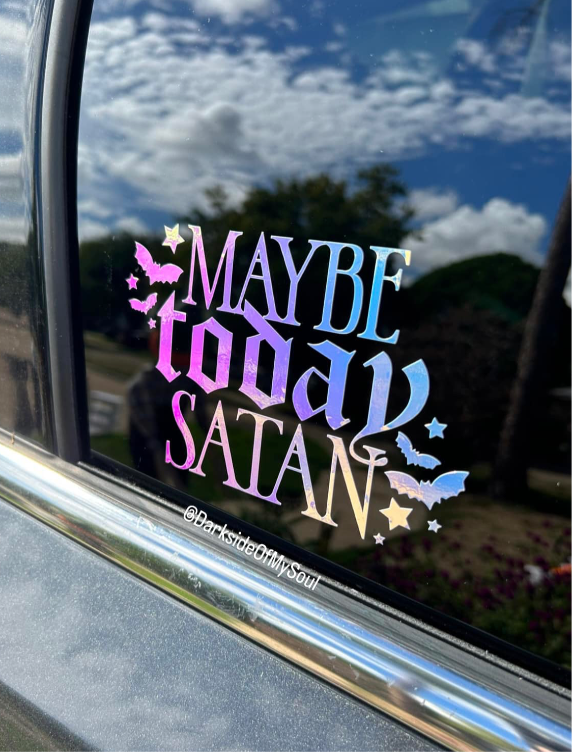 Maybe Today Satan Decal