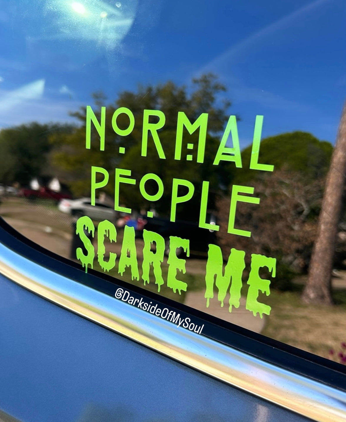 Normal People Scare Me Decal