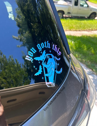 You Goth This Decal