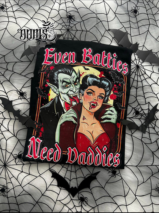 Even Batties Need Daddies Shirt