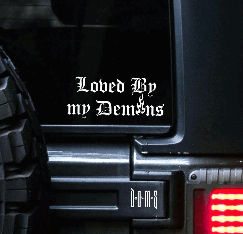 Loved By My Demons Decal