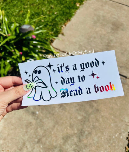 It's A Good Day To Read A Book Decal