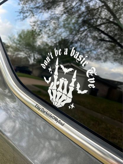 Don't Be A Bacic Eve Decal