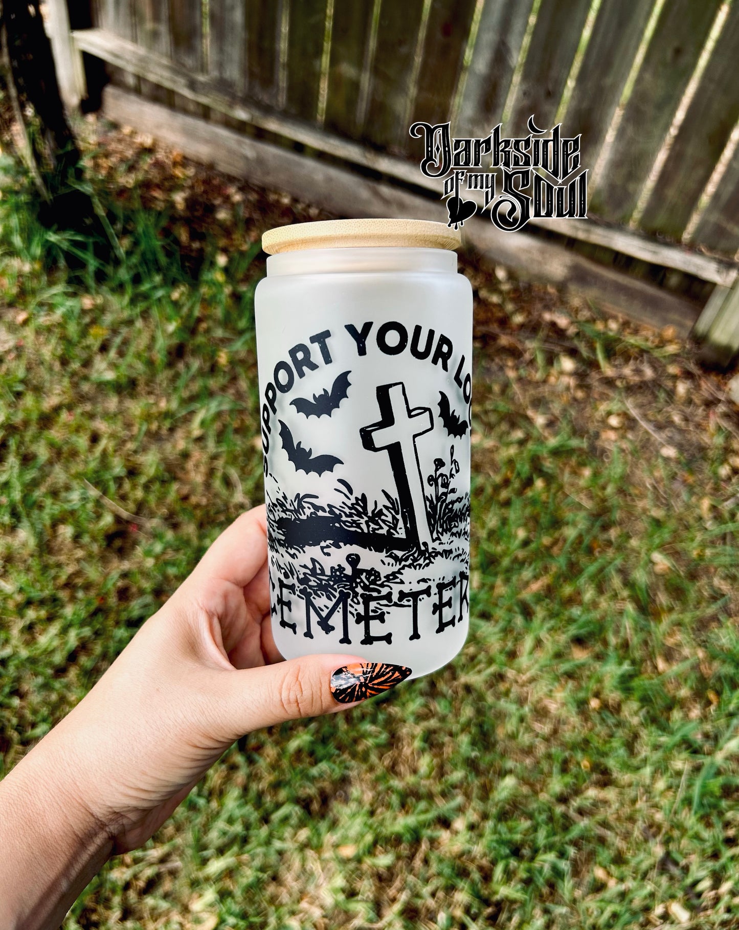 Support Your Local Cemetery | 16oz. Frosted Glass Cup
