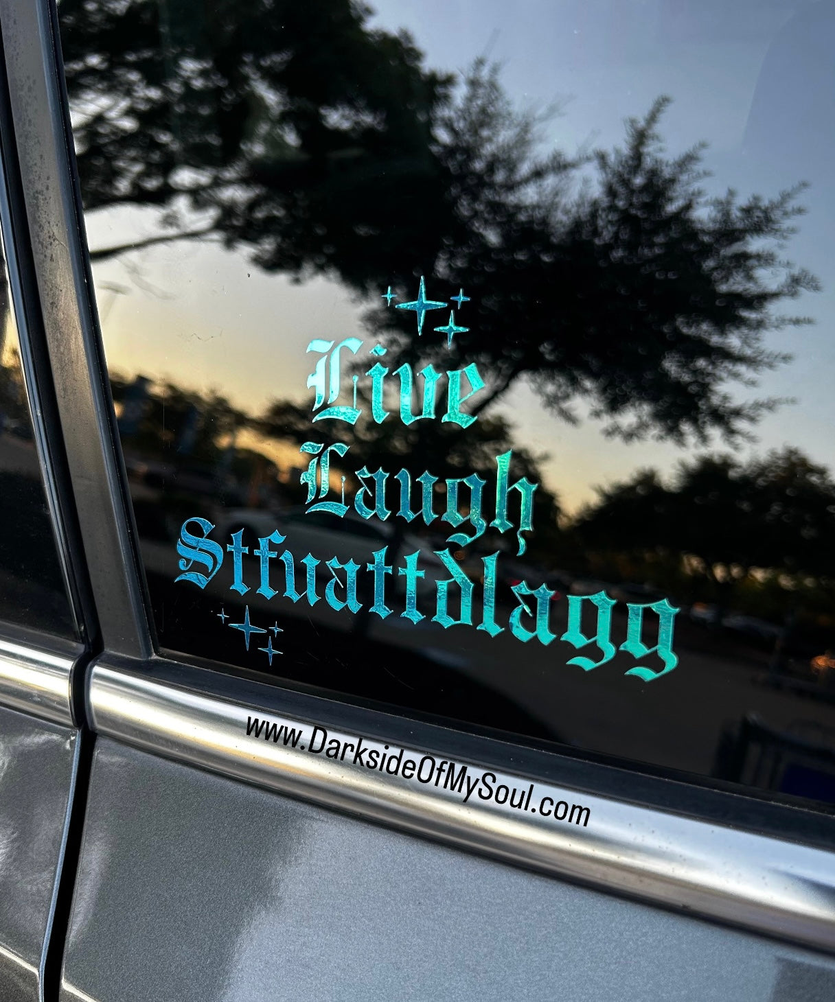 Live Laugh STFUATTDLAGG Decal