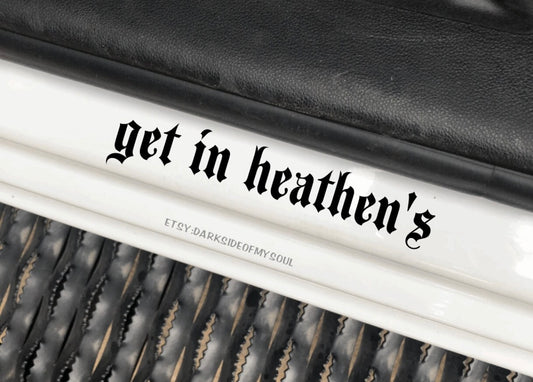 Get In Heathen's Decal