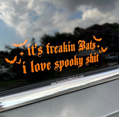 It's Freakin Bats I Love Spooky Shit Decal