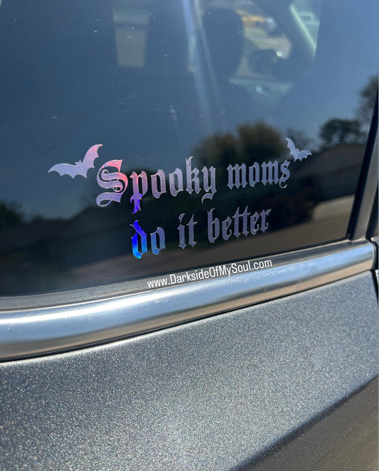Spooky Moms Do It Better Decal