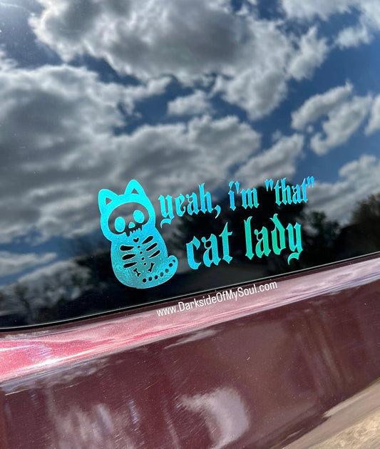 Yeah I'm That Cat Lady Decal