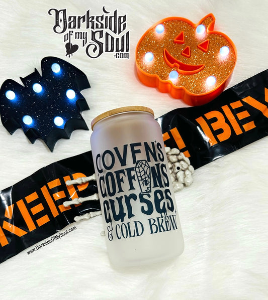 Covens Coffins Curses And Cold Brew | 16oz. Frosted Glass Cup