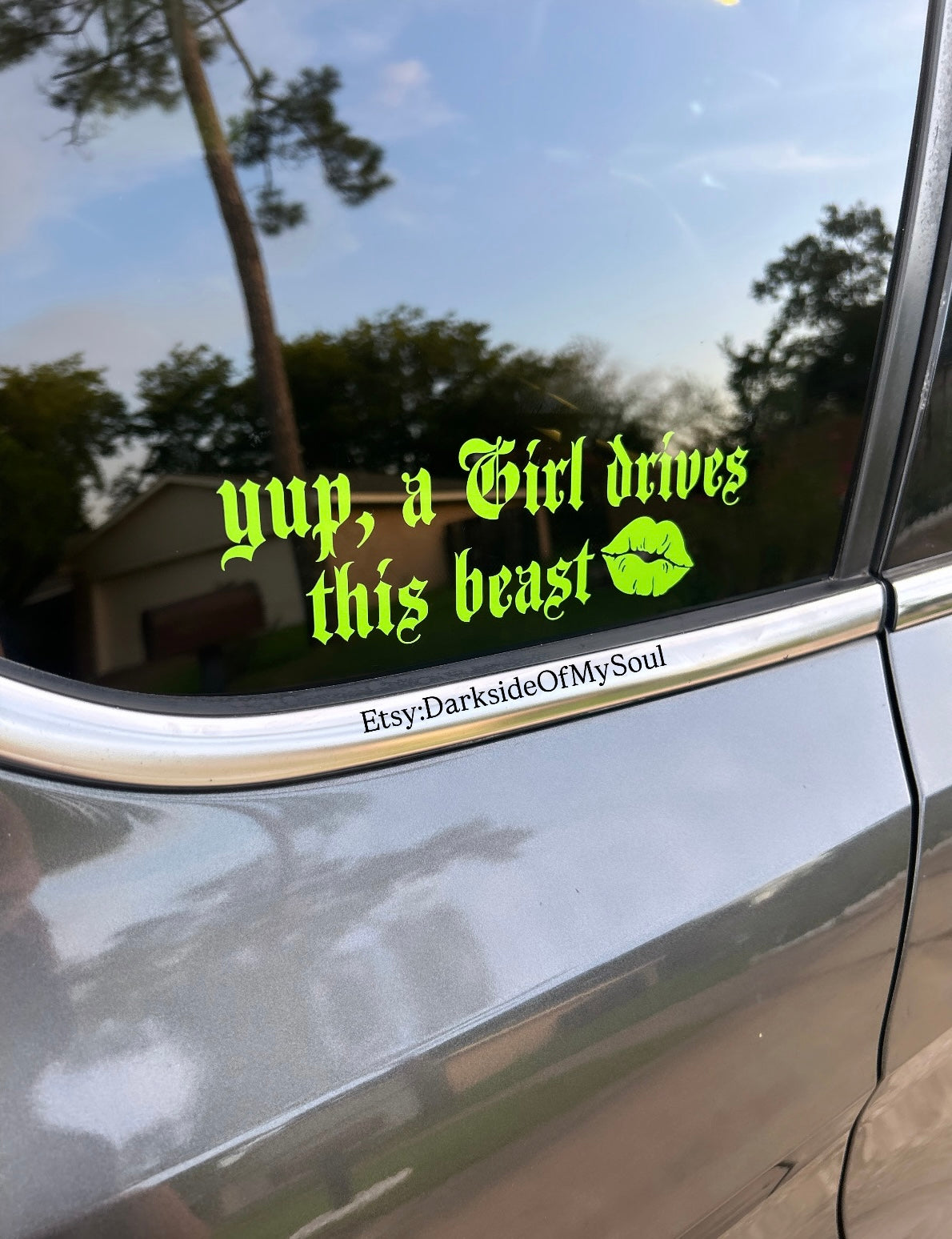 Yup A Girl Drives This Beast Decal