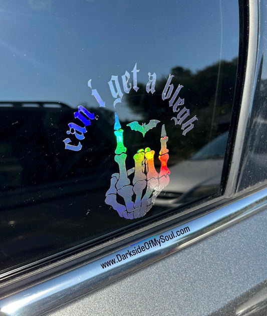 Can I Get A Blegh Decal