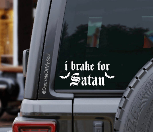 I Brake For Satan Decal