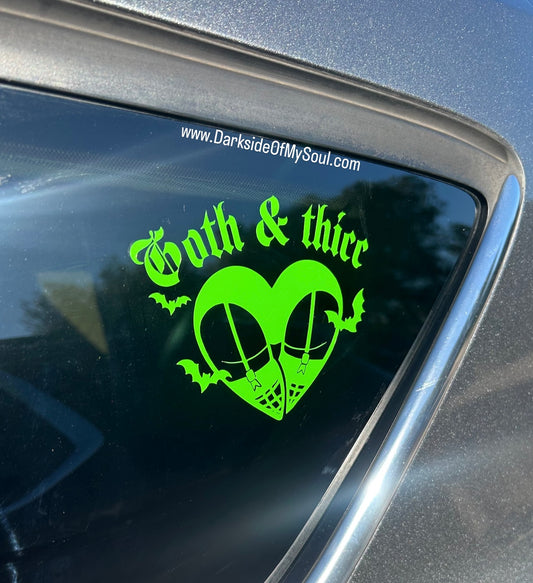 Goth And Thicc Decal