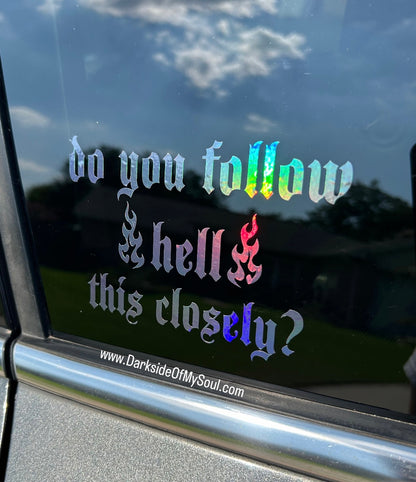 Do You Follow Hell This Closely?