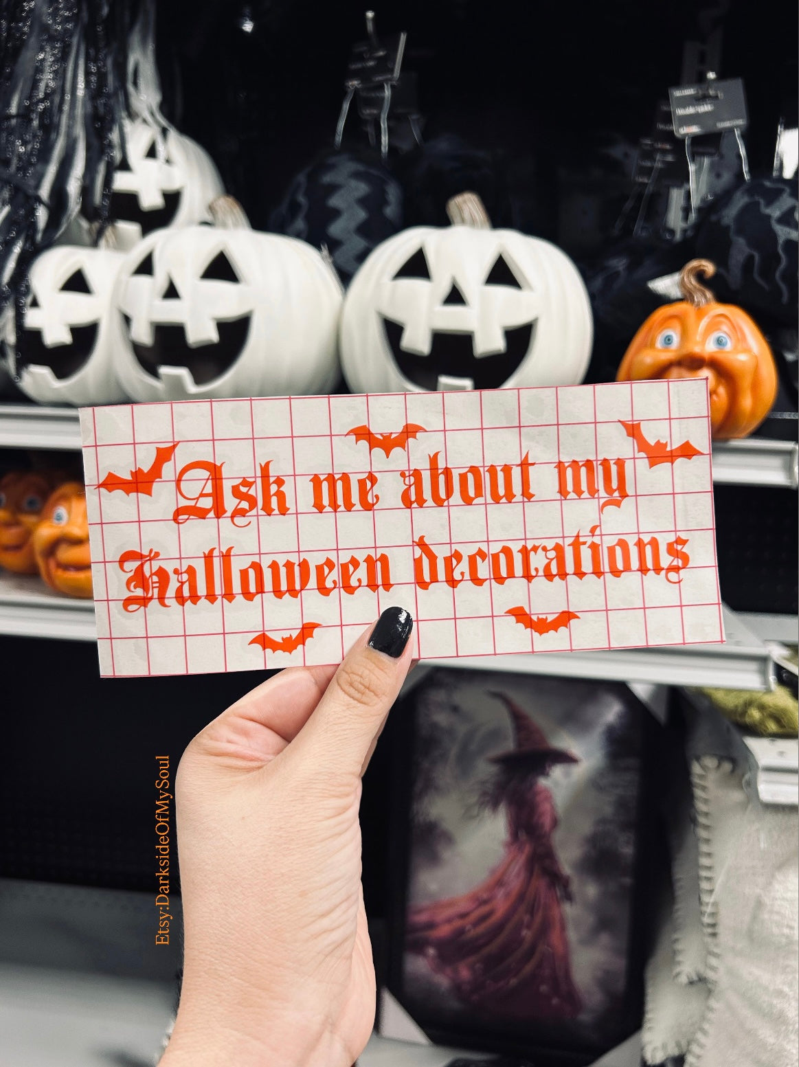 Ask Me About My Halloween Decorations Decal