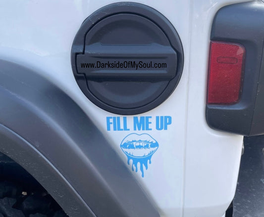 Fill Me Up Gas Tank Decal