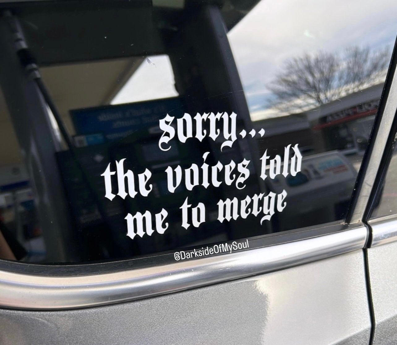 Sorry The Voices Told Me To Merge Decal