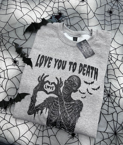 Love You To Death Apparel