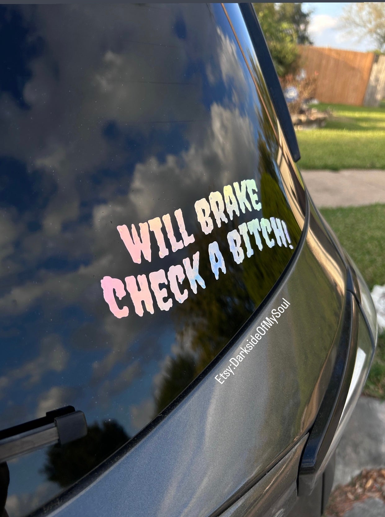 Will Brake Check A Bitch Decal