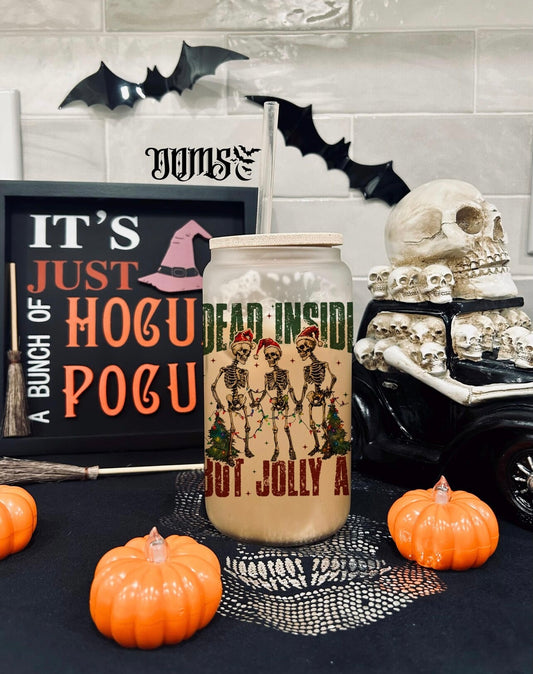 Dead Inside But Jolly AF | 16oz. Frosted Glass Cup