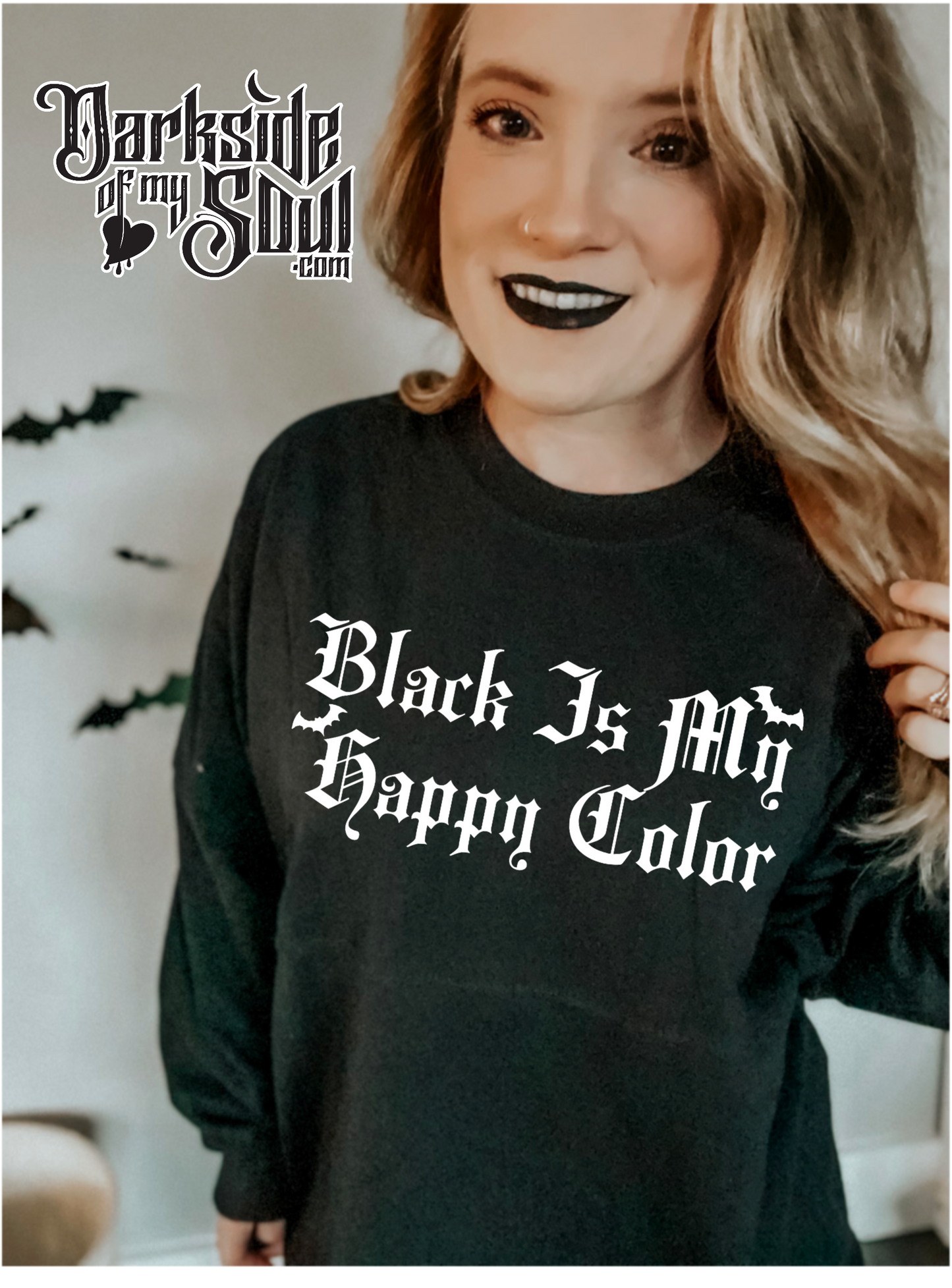 Black Is My Happy Color Apparel