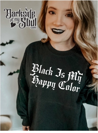 Black Is My Happy Color Apparel