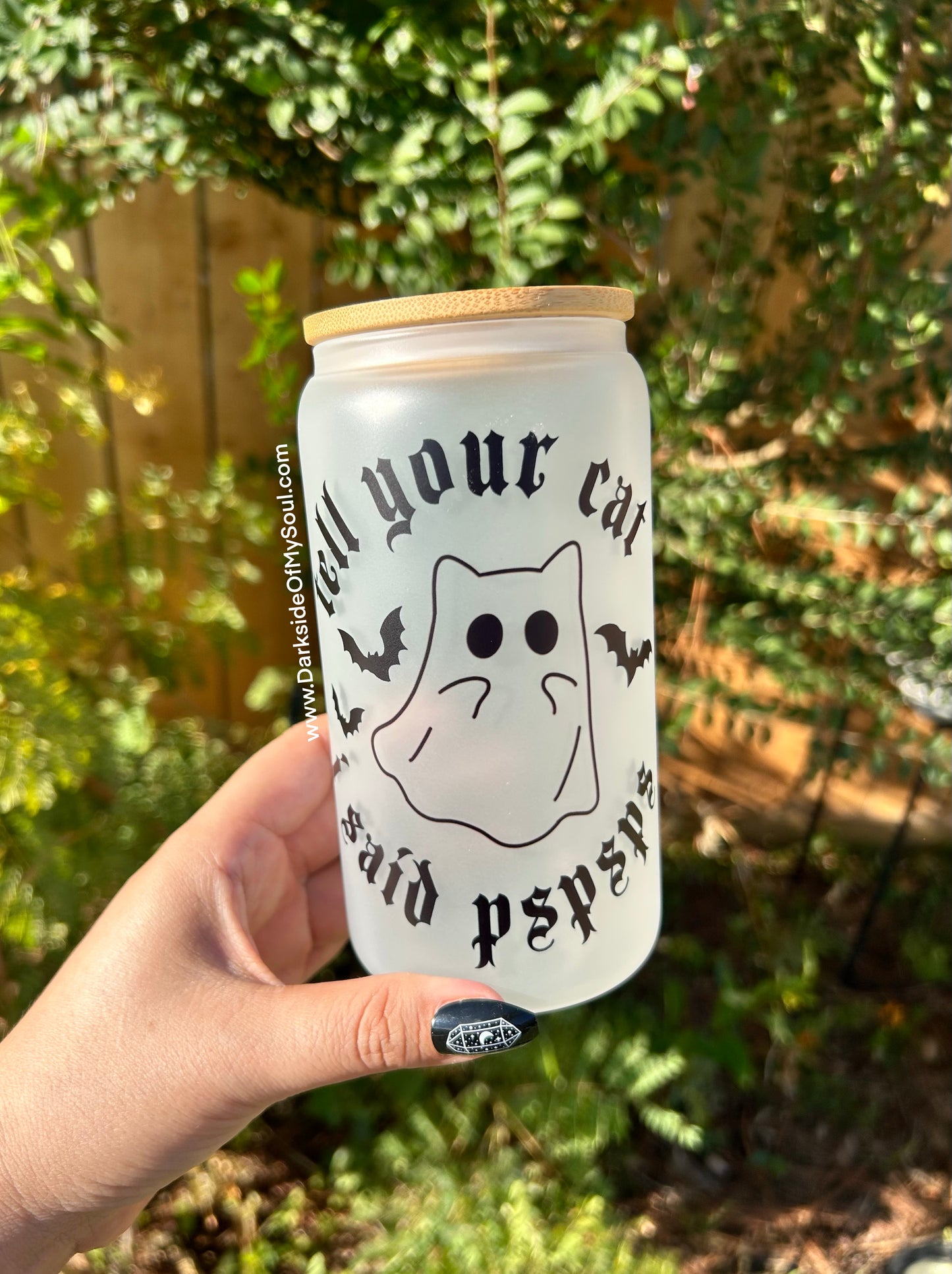 Tell Your Cat I Said PSPSPS | 16oz. Frosted Glass Cup