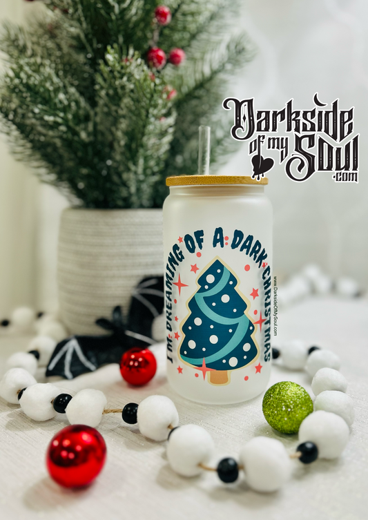 I'm Dreaming Of A Dark Christmas | 16oz. Frosted Glass Cup