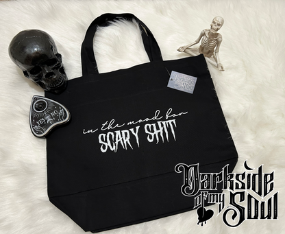 In The Mood For Scary Shit Tote Bag