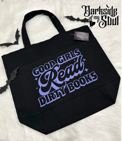 Good Girls Read Dirty Books Tote Bag