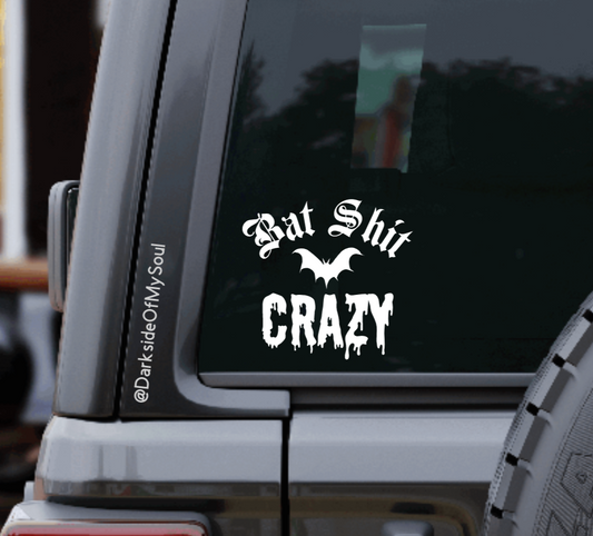 Bat Shit Crazy Decal