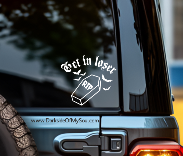 Get In Loser Coffin Decal