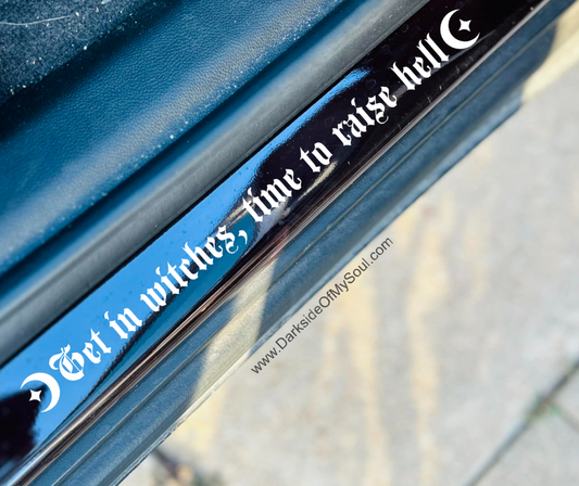Get In Witches, Time To Raise Hell Decal