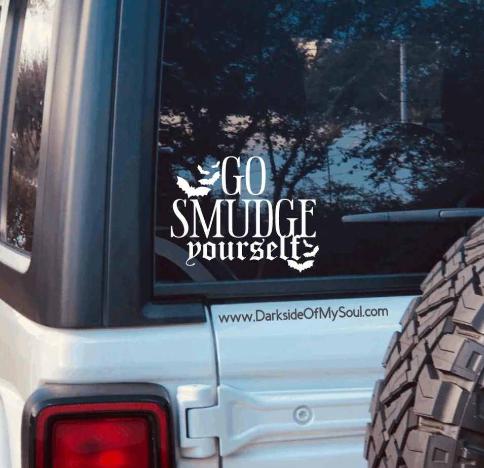 Go Smudge Yourself Decal