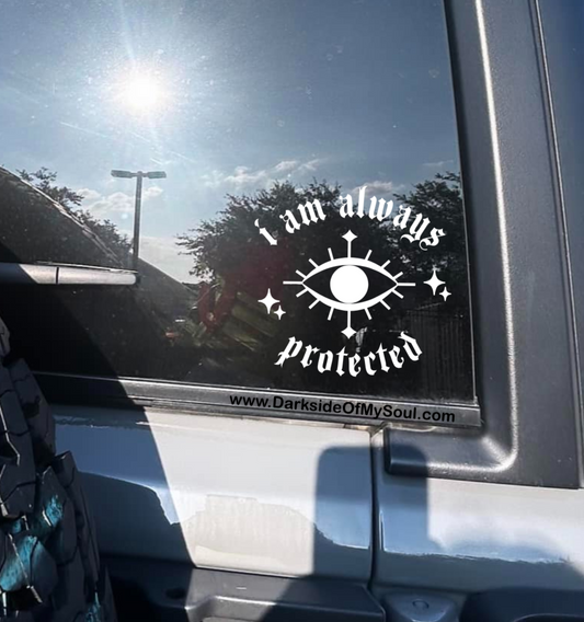 I Am Always Protected Decal