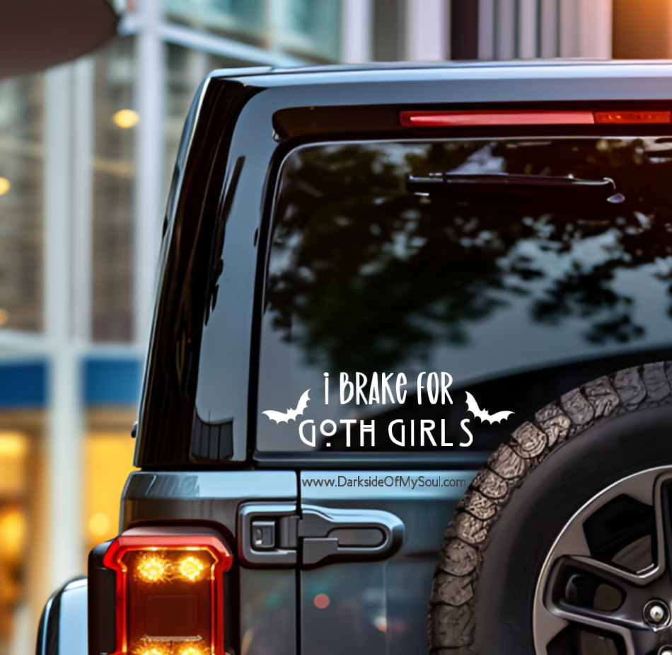 I Brake For Goth Girls Decal