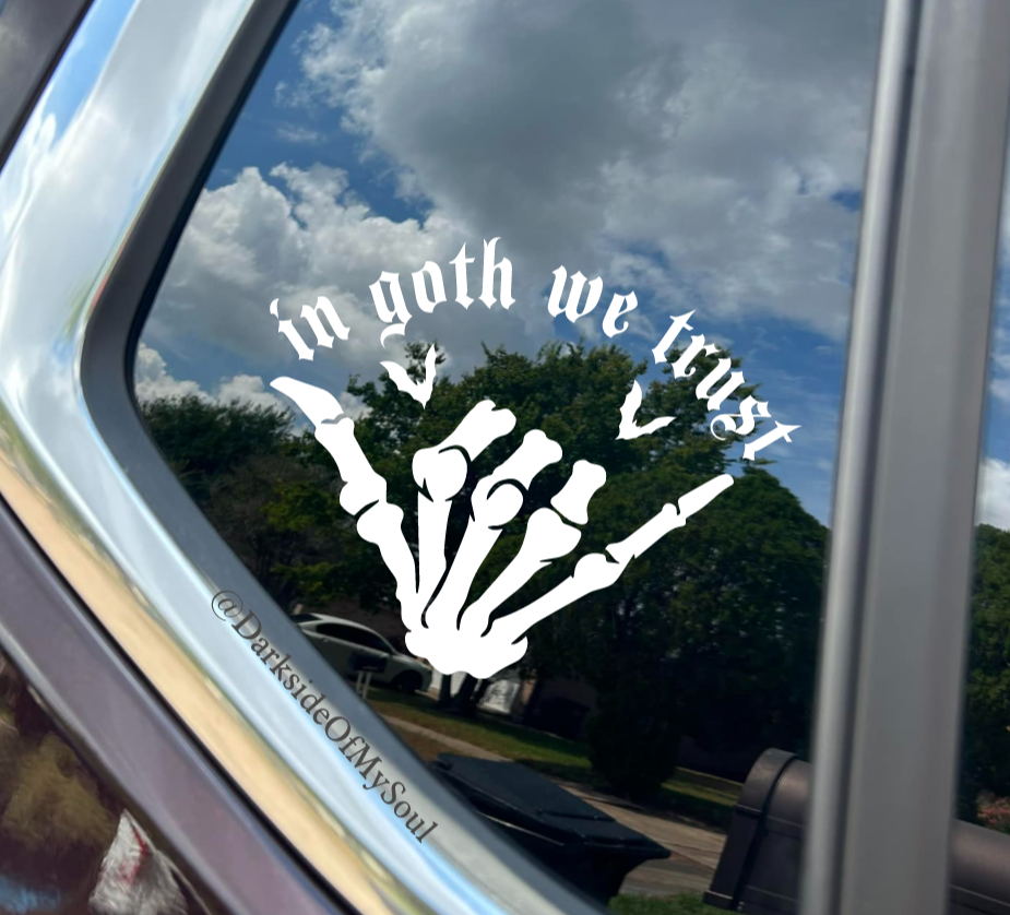 In Goth We Trust Decal