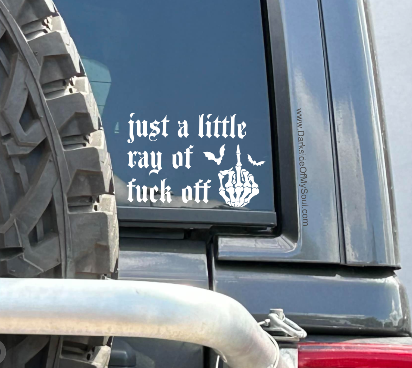 Just A Little Ray Of Fuck Off Decal