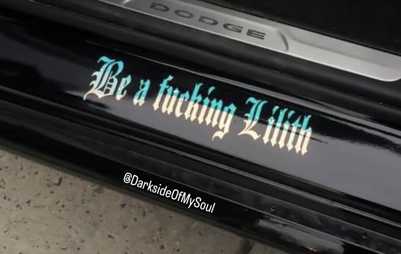 Be A Fucking Lilith Decal