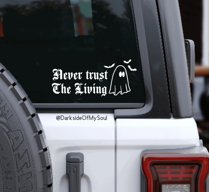 Never Trust The Living Decal