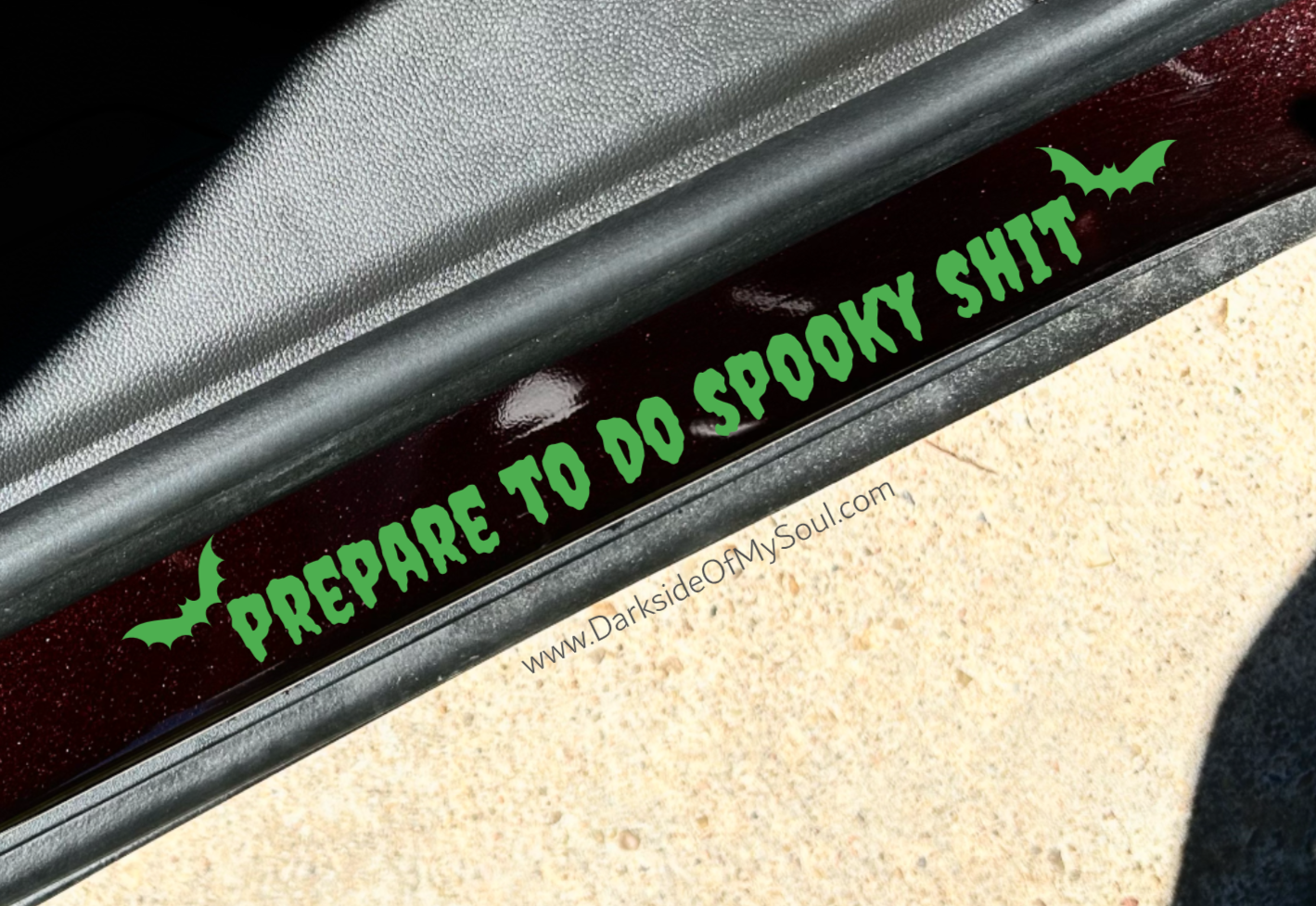 Prepare To Do Spooky Shit Decal