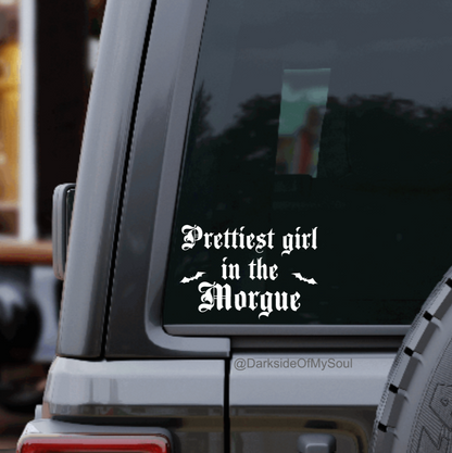 Prettiest Girl In The Morgue Decal