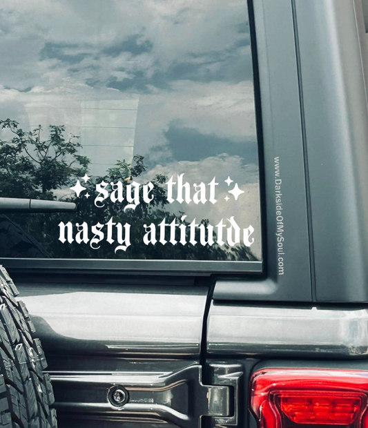 Sage That Nasty Attitude Decal