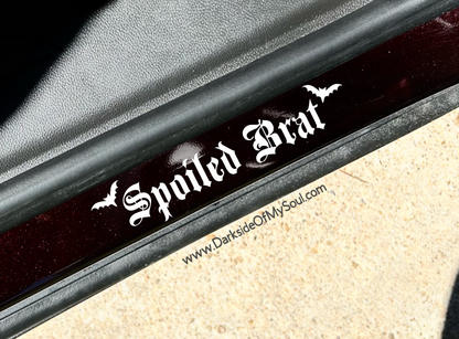 Spoiled Brat Decal