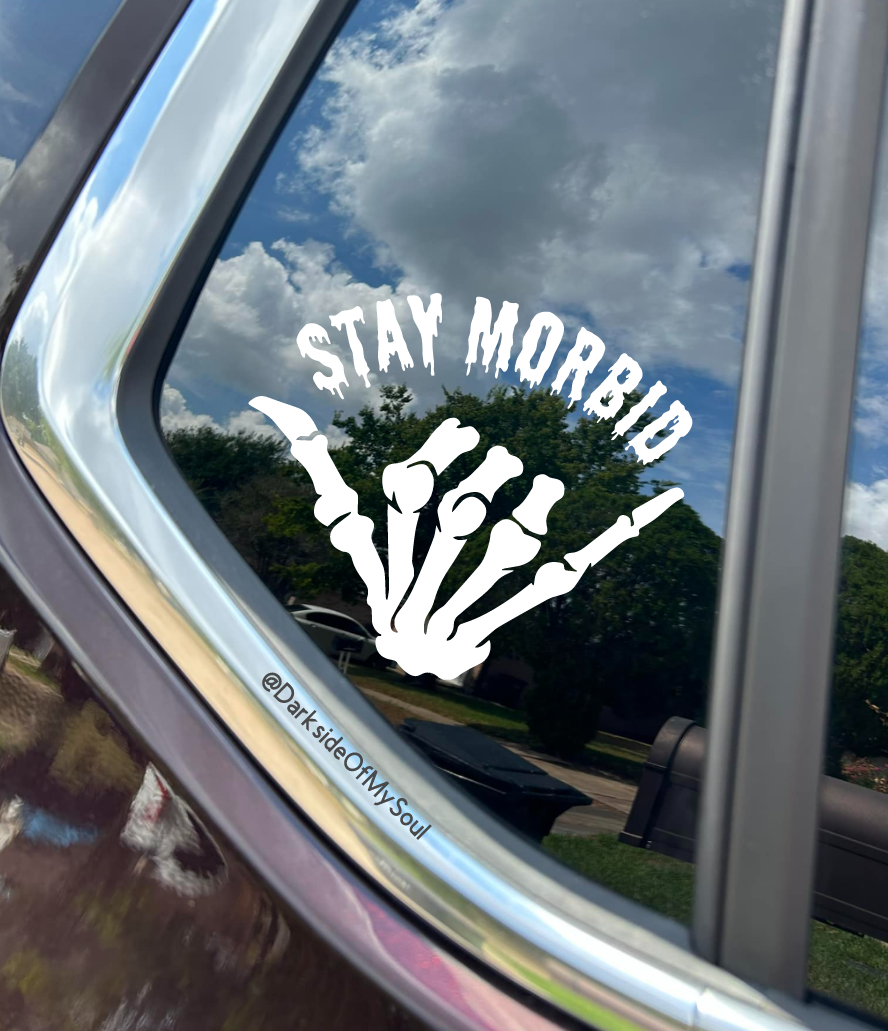 Stay Morbid Decal